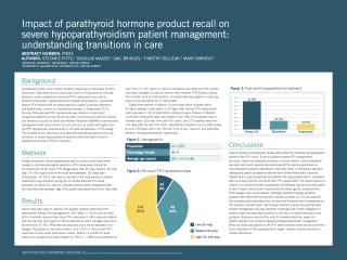 Download Impact of parathyroid hormone product recall on severe hypoparathyroidism patient management: understanding transitions in care